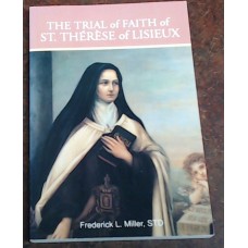 The Trial of Faith of St. Therese of Lisieux